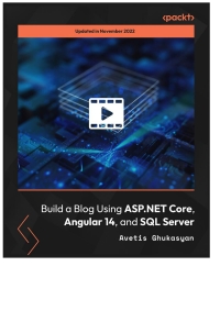 Omslagafbeelding: Build a Blog Using ASP.NET Core, Angular 14, and SQL Server 1st edition 9781801073271