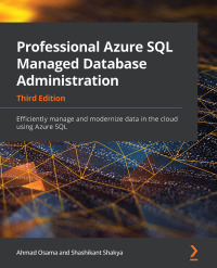 Imagen de portada: Professional Azure SQL Managed Database Administration 3rd edition 9781801076524