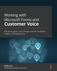 Cover image: Working with Microsoft Forms and Customer Voice 1st edition 9781801070171