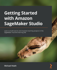 Imagen de portada: Getting Started with Amazon SageMaker Studio 1st edition 9781801070157