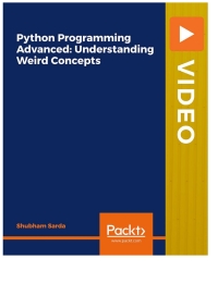 Imagen de portada: Python Programming Advanced: Understanding Weird Concepts 1st edition 9781801073714
