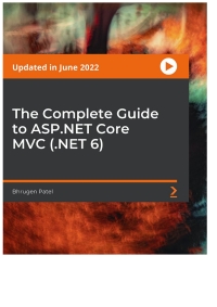 Imagen de portada: The Complete Guide to ASP.NET Core MVC (.NET 6) 1st edition 9781801074247
