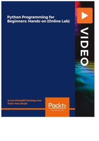 Cover image: Python Programming for Beginners: Hands-on (Online Lab) 1st edition 9781801074278