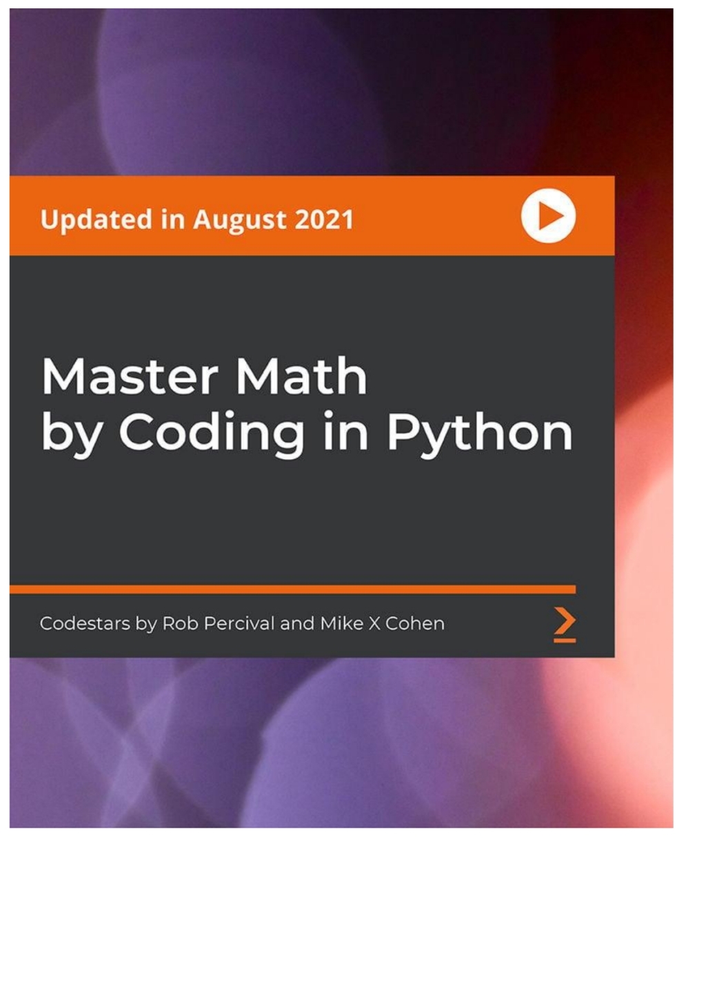 Master Math by Coding in Python - 1st Edition (CourseWare)