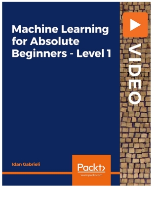 Immagine di copertina: Machine Learning for Absolute Beginners - Level 1 1st edition 9781801074780