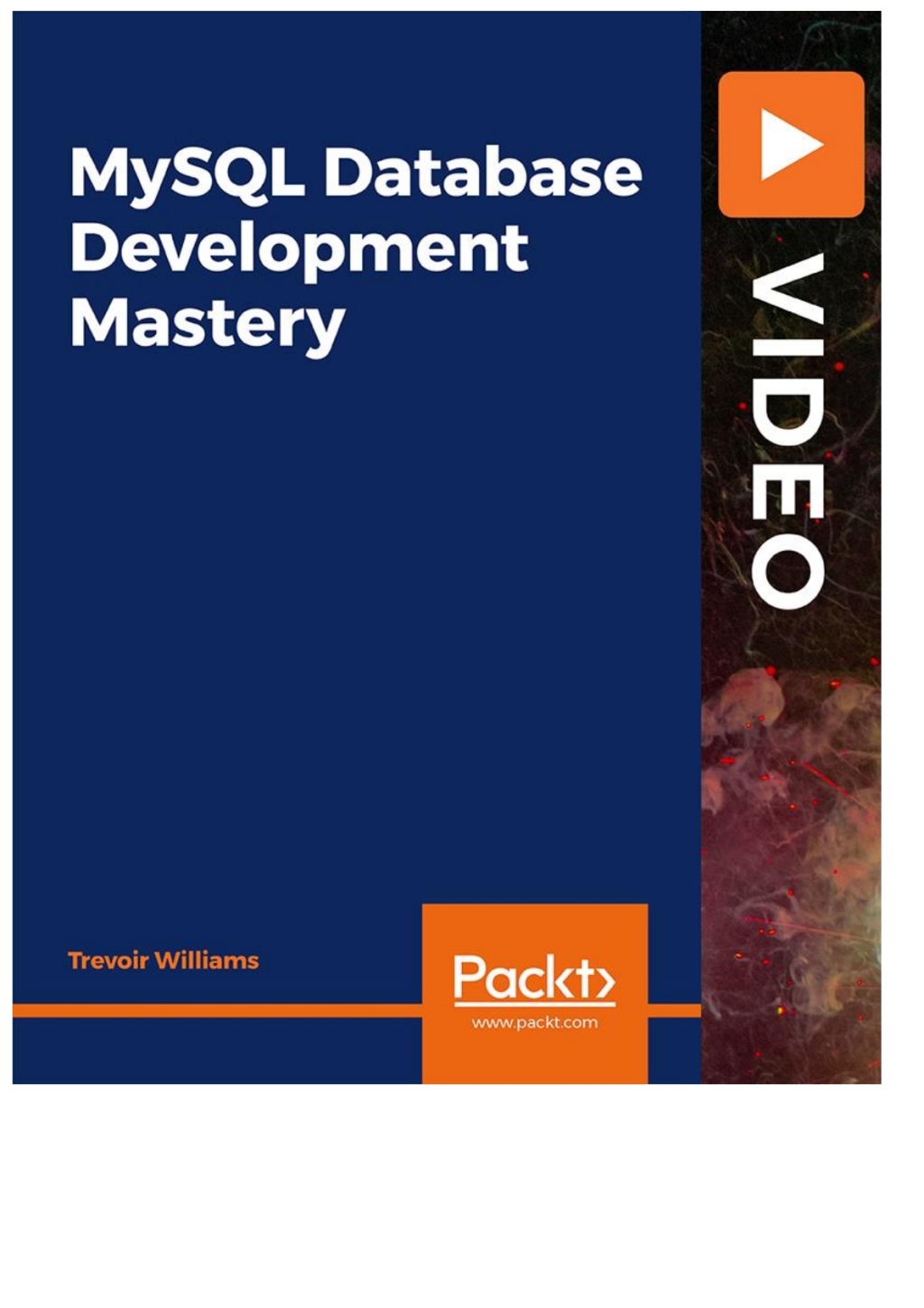 MySQL Database Development Mastery 1st Edition