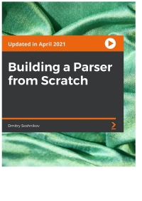 Imagen de portada: Building a Parser from Scratch 1st edition 9781801075107