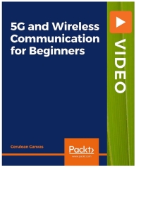 Imagen de portada: 5G and Wireless Communication for Beginners 1st edition 9781801075121