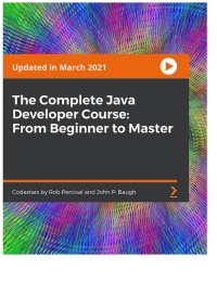 صورة الغلاف: The Complete Java Developer Course: From Beginner to Master 1st edition 9781801075190