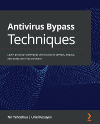 Cover image: Antivirus Bypass Techniques 1st edition 9781801079747