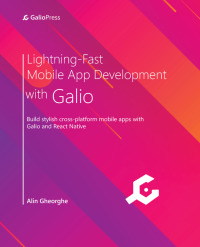 Omslagafbeelding: Lightning-Fast Mobile App Development with Galio 1st edition 9781801073165