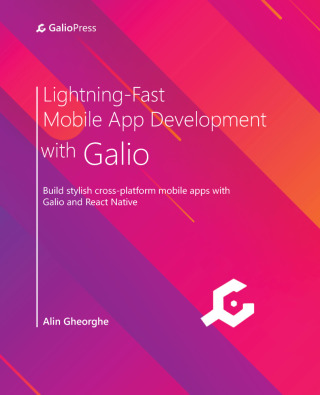 Cover image: Lightning-Fast Mobile App Development with Galio 1st edition 9781801073165