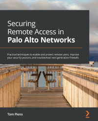 Titelbild: Securing Remote Access in Palo Alto Networks 1st edition 9781801077446
