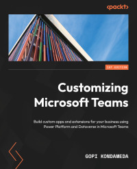 Imagen de portada: Customizing Microsoft Teams 1st edition 9781801075381