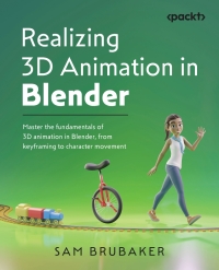 Cover image: Realizing 3D Animation in Blender 1st edition 9781801077217