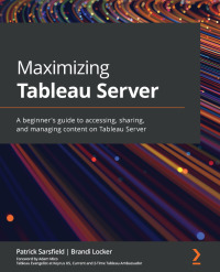 صورة الغلاف: Maximizing Tableau Server 1st edition 9781801071130