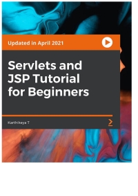 Cover image: Servlets and JSP Tutorial for Beginners 1st edition 9781801076609