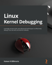 Cover image: Linux Kernel Debugging 1st edition 9781801075039
