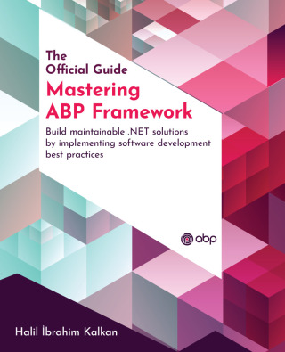 Cover image: Mastering ABP Framework 1st edition 9781801079242