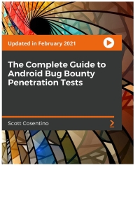 Omslagafbeelding: The Complete Guide to Android Bug Bounty Penetration Tests 1st edition 9781801077774