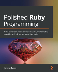 Immagine di copertina: Polished Ruby Programming 1st edition 9781801072724