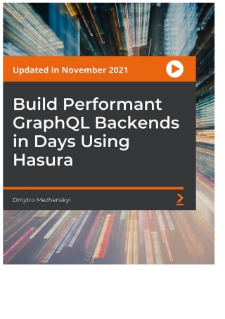 Titelbild: Build Performant GraphQL Backends in Days Using Hasura 1st edition 9781801078252