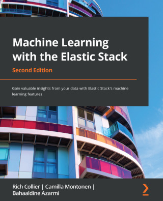 Cover image: Machine Learning with the Elastic Stack 2nd edition 9781801070034
