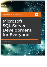 Cover image: Microsoft SQL Server Development for Everyone 1st edition 9781801078559
