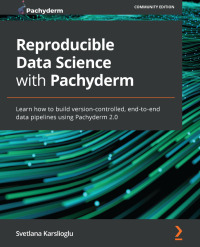 Titelbild: Reproducible Data Science with Pachyderm 1st edition 9781801074483