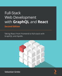 Omslagafbeelding: Full-Stack Web Development with GraphQL and React 2nd edition 9781801077880