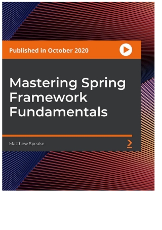Cover image: Mastering Spring Framework Fundamentals 1st edition 9781801079525