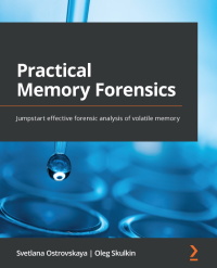 Cover image: Practical Memory Forensics 1st edition 9781801070331