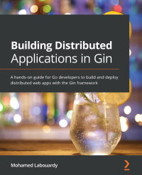 صورة الغلاف: Building Distributed Applications in Gin 1st edition 9781801074858