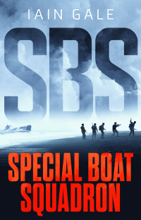 Cover image: SBS: Special Boat Squadron 1st edition 9781801101318