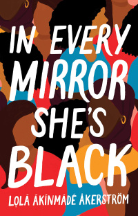 Omslagafbeelding: In Every Mirror She's Black 1st edition 9781801108607