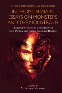 صورة الغلاف: Interdisciplinary Essays on Monsters and the Monstrous 9781801170284