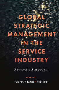 表紙画像: Global Strategic Management in the Service Industry 9781801170826