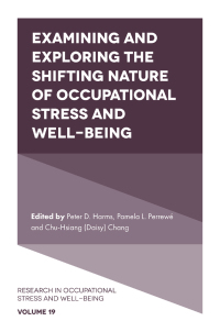 صورة الغلاف: Examining and Exploring the Shifting Nature of Occupational Stress and Well-Being 9781801174237