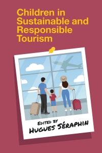 Titelbild: Children in Sustainable and Responsible Tourism 9781801176576