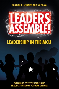 Cover image: Leaders Assemble! Leadership in the MCU 9781801176736