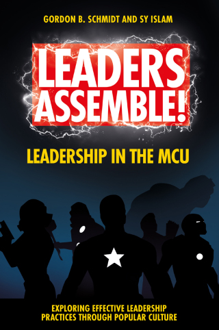 Cover image: Leaders Assemble! Leadership in the MCU 9781801176736