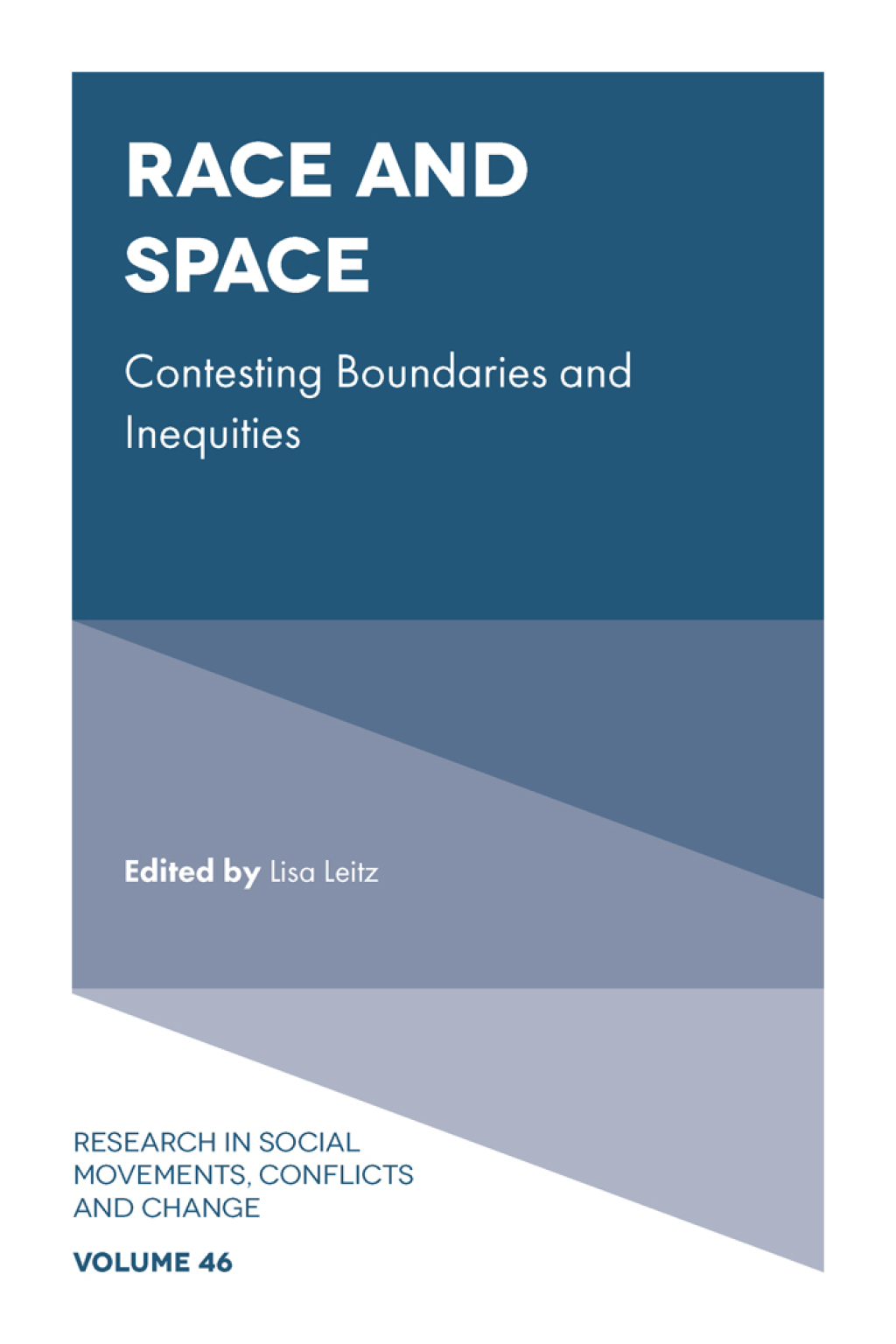Race and Space Contesting Boundaries and Inequities