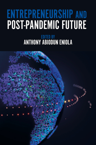 Cover image: Entrepreneurship and Post-Pandemic Future 9781801179034