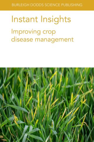 Imagen de portada: Instant Insights: Improving crop disease management 9781801461696