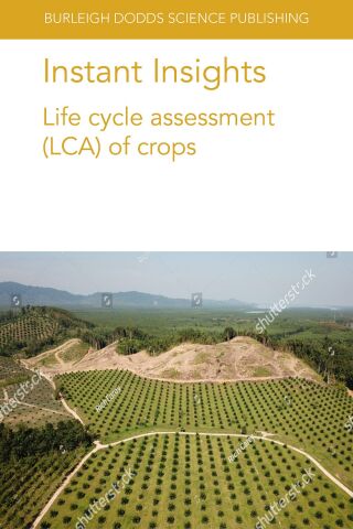 Cover image: Instant Insights: Life cycle assessment (LCA) of crops 9781801462150