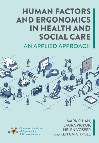 Cover image: Human Factors and Ergonomics in Health and Social Care 1st edition 9781801610933
