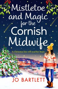 صورة الغلاف: Mistletoe and Magic for the Cornish Midwife 9781801620093