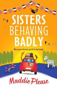 Titelbild: Sisters Behaving Badly 9781835339428