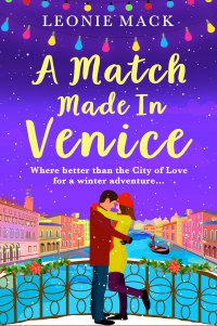 صورة الغلاف: A Match Made in Venice 9781801623810