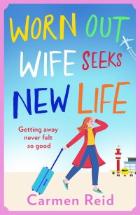 Cover image: Worn Out Wife Seeks New Life 9781801627863